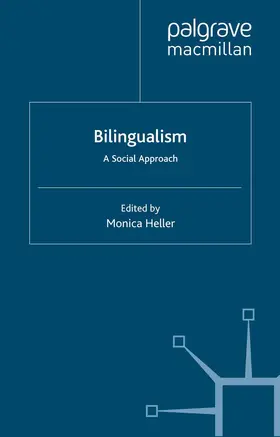 Heller | Bilingualism: A Social Approach | Buch | 978-1-4039-9678-7 | www.sack.de