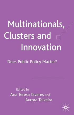 Tavares / Teixeira |  Multinationals, Clusters and Innovation | Buch |  Sack Fachmedien