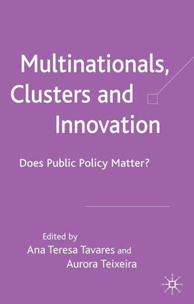 Tavares / Teixeira | Multinationals, Clusters and Innovation | Buch | 978-1-4039-9725-8 | sack.de