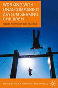 Kohli / Mitchell |  Working with Unaccompanied Asylum Seeking Children | Buch |  Sack Fachmedien