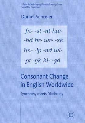 Schreier | Consonant Change in English Worldwide | Buch | 978-1-4039-9824-8 | www.sack.de