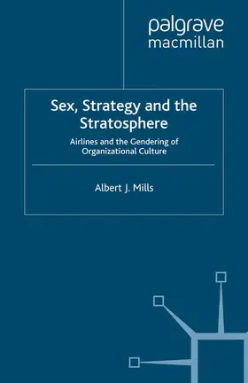 Mills |  Sex, Strategy and the Stratosphere | Buch |  Sack Fachmedien