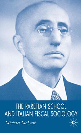 McLure | The Paretian School and Italian Fiscal Sociology | Buch | sack.de