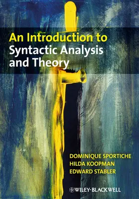Sportiche / Koopman / Stabler |  An Introduction to Syntactic Analysis and Theory | Buch |  Sack Fachmedien