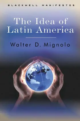 Mignolo |  Idea Latin America | Buch |  Sack Fachmedien