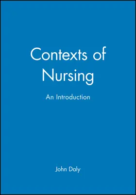 Daly |  Contexts of Nursing | Buch |  Sack Fachmedien
