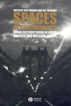 Brenner / Theodore | Spaces of Neoliberalism | Buch | 978-1-4051-0105-9 | www.sack.de