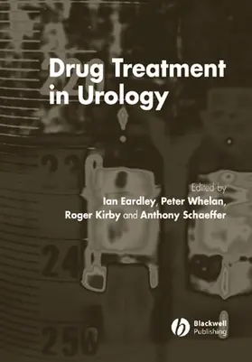 Eardley / Whelan / Kirby |  Drug Treatment in Urology | Buch |  Sack Fachmedien