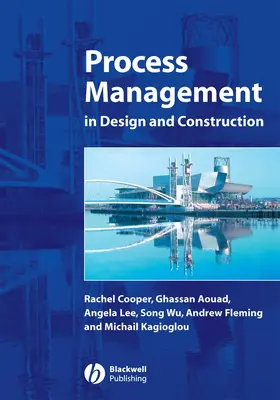 Cooper / Aouad / Lee |  Process Management in Design and Construction | Buch |  Sack Fachmedien