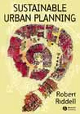 Riddell | Sustainable Urban Planning | Buch | 978-1-4051-0289-6 | www.sack.de