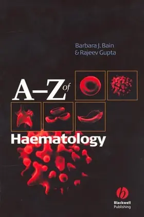 Bain / Gupta |  A - Z of Haematology | Buch |  Sack Fachmedien