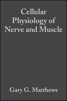 Matthews |  Cell Physiology Nerve Muscle 4e | Buch |  Sack Fachmedien
