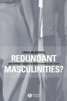 McDowell | Redundant Masculinities? | Buch | 978-1-4051-0586-6 | www.sack.de