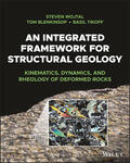 Tikoff / Wojtal / Blenkinsop |  An Integrated Framework for Structural Geology | Buch |  Sack Fachmedien