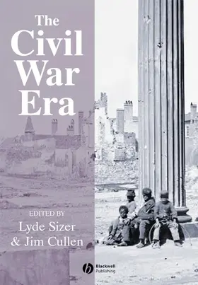 Cullen-Sizer / Cullen |  The Civil War Era | Buch |  Sack Fachmedien