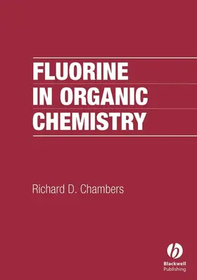 Chambers |  Fluorine in Organic Chemistry | Buch |  Sack Fachmedien