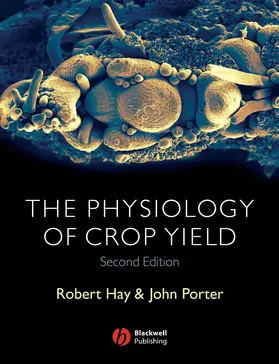 Hay / Porter |  Physiology of Crop Yield 2e | Buch |  Sack Fachmedien