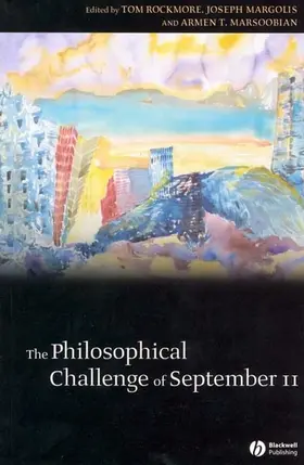 Rockmore / Margolis / Marsoobian |  The Philosophical Challenge of September 11 | Buch |  Sack Fachmedien