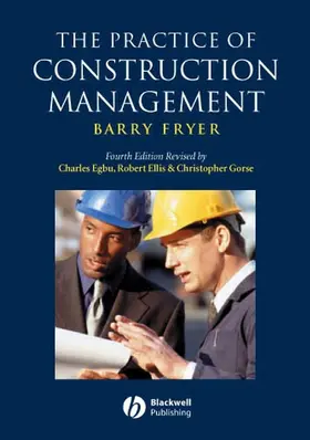 Fryer / Ellis / Egbu |  The Practice of Construction Management | Buch |  Sack Fachmedien