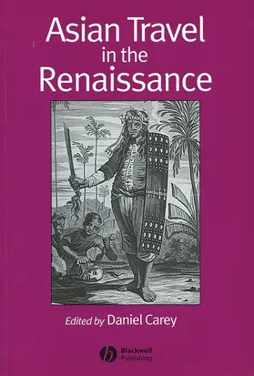 Carey |  Asian Travel in the Renaissance | Buch |  Sack Fachmedien