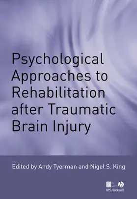 Tyerman / King |  Psychological Approaches to Rehabilitation After Traumatic Brain Injury | Buch |  Sack Fachmedien