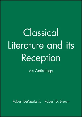 DeMaria / Brown |  Classical Lit   its Reception | Buch |  Sack Fachmedien