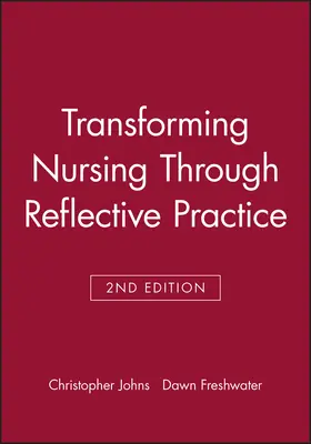 Johns / Freshwater |  Transforming Nursing Through 2e | Buch |  Sack Fachmedien