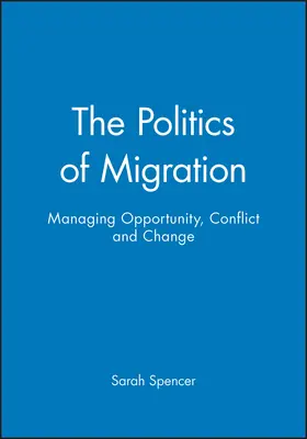Spencer | Politics of Migration | Buch | 978-1-4051-1635-0 | www.sack.de