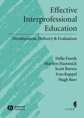 Freeth / Hammick / Reeves |  Effective Interprofessional Education | Buch |  Sack Fachmedien