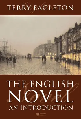 Eagleton | The English Novel  An Introduction | Buch | 978-1-4051-1706-7 | www.sack.de