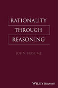 Broome |  Rationality Through Reasoning | Buch |  Sack Fachmedien