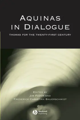 Fodor / Bauerschmidt |  Aquinas in Dialogue | Buch |  Sack Fachmedien