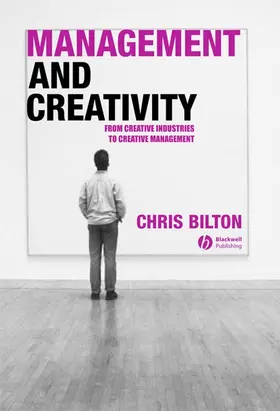 Bilton |  Management and Creativity | Buch |  Sack Fachmedien