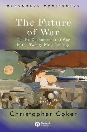 Coker | Future Of War | Buch | 978-1-4051-2042-5 | sack.de