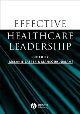 Jasper / Jumaa |  Effective Healthcare Leadership | Buch |  Sack Fachmedien