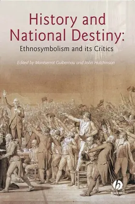 Guibernau / Hutchinson |  History and National Destiny | Buch |  Sack Fachmedien