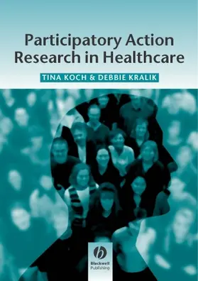 Koch / Kralik |  Participatory Action Research in Health | Buch |  Sack Fachmedien