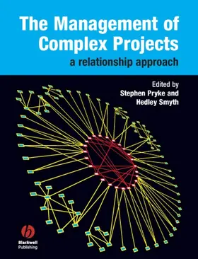 Pryke / Smyth |  The Management of Complex Projects | Buch |  Sack Fachmedien