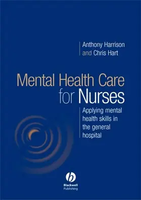 Harrison / Hart |  Mental Health Care for Nurses | Buch |  Sack Fachmedien
