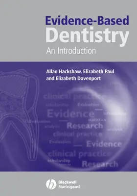 Hackshaw / Paul / Davenport |  Evidence-Based Dentistry | Buch |  Sack Fachmedien