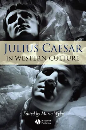 WYKE | Julius Caesar in Western Culture | Buch | 978-1-4051-2598-7 | www.sack.de