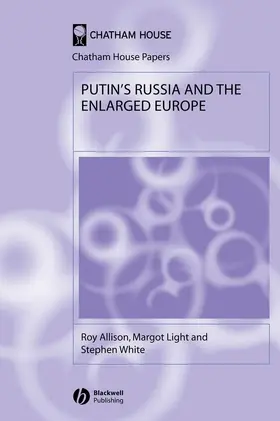 Allison / Light / White |  Putin's Russia and the Enlarged Europe | Buch |  Sack Fachmedien