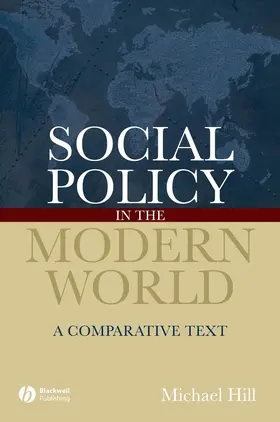 Hill |  Social Policy in Modern World | Buch |  Sack Fachmedien