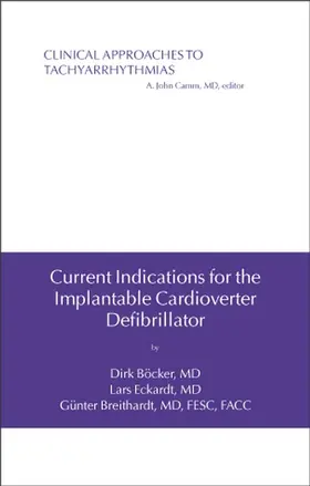 Böcker / Eckardt / Breithardt |  Current Indications for the Implantable Cardioverter Defibrillator | Buch |  Sack Fachmedien