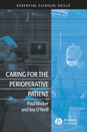Wicker / Hart / O. Neill |  Caring for the Perioperative Patient | Buch |  Sack Fachmedien