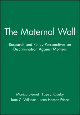 Biernat / Crosby / Williams |  The Maternal Wall | Buch |  Sack Fachmedien