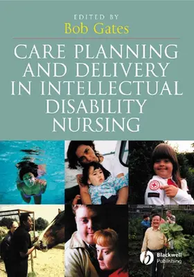 Gates |  Care Planning and Delivery in Intellectual Disability Nursing | Buch |  Sack Fachmedien