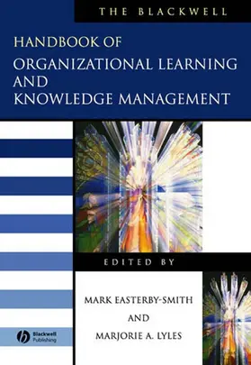 Easterby-Smith / Lyles |  The Blackwell Handbook of Organizational Learning and Knowledge Management | Buch |  Sack Fachmedien
