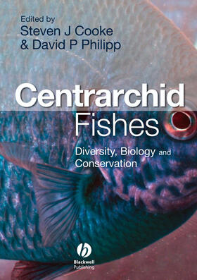 Cooke / Philipp | Centrarchid Fishes | Buch | 978-1-4051-3342-5 | sack.de
