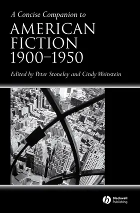 Stoneley / Weinstein |  A Concise Companion to American Fiction, 1900 - 1950 | Buch |  Sack Fachmedien